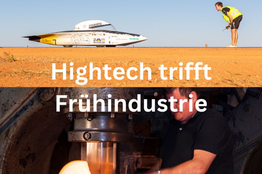 Hightech trifft Frühindustrie